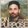 On Purpose with Jay Shetty thumnail