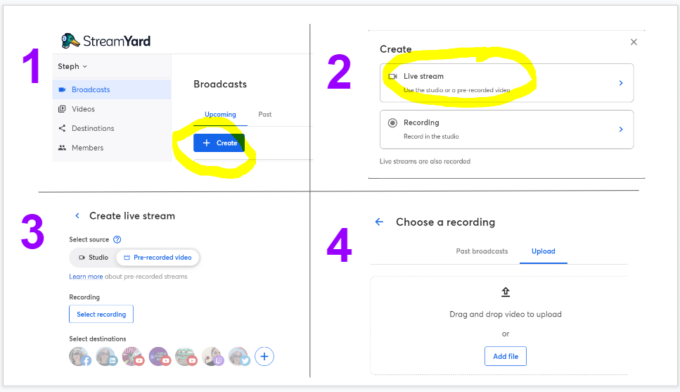 The image shows the first 4 steps to setting up a pre-recorded live on Streamyard. 1. CREATE 2. select LIVE STREAM 3. SELECT RECORDING and pick the destinations 4. shows the select recording screen. you can choose to upload a video or use a past broadcast.